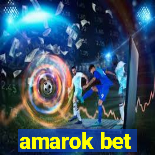 amarok bet